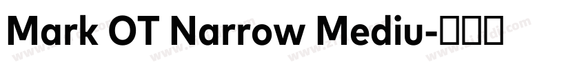 Mark OT Narrow Mediu字体转换
